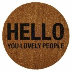 Brand new 🔔 Round Coir Door Mat (27.5") - "Hello You Lovely People" - 3R Studios ⌛