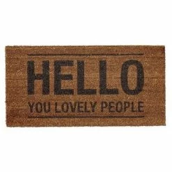Cheapest 😍 Coir Doormat "Hello You Lovely People" - 3R Studios 😀